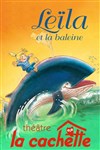 Leïla et la baleine - La Cachette des 3 Chardons