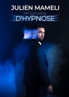 Julien Mameli fait son show d'hypnose - La Comédie d'Avignon