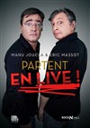 Manu Joucla et Eric Massot partent en live - Le Pont de Singe