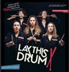 Lay this drum ! - Espace Roseau Teinturiers