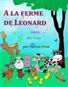 A la ferme de Léonard - Théâtre du Cyclope