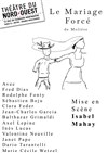 Le Mariage forcé - Théâtre du Nord-Ouest