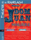 Dom Juan - Théâtre le Ranelagh