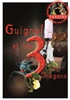 Guignol et les 3 Dragons - Théâtre la Maison de Guignol