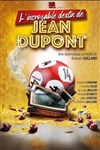 L'incroyable destin de Jean Dupont - Théâtre à l'Ouest de Lyon