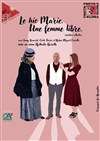 Le hic Marie, une femme libre - Château de Morin