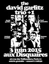 The David Garlitz Trio - Les Disquaires