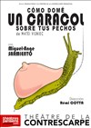 Cómo domé un caracol sobre tus pechos (en langue espagnole) - Le Contrescarpe