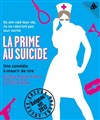 La prime au suicide - Le Funambule Montmartre