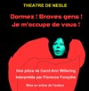 Dormez ! Braves gens ! Je m'occupe de vous ! - Théâtre de Nesle - grande salle 