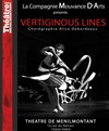 Vertiginous Lines - Théâtre de Ménilmontant - Salle Guy Rétoré