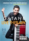 Gatane dans Live therapy - Théâtre du Marais