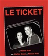 Le ticket - Café théâtre de la Fontaine d'Argent