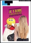 Je t'aime mais casse toi - Laurette Théâtre Avignon - Grande salle