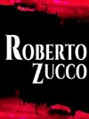 Roberto Zucco - Théâtre du Carré Rond