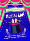 Mental kids - Théâtre Clavel