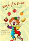 Wokey le clown en bonne santé - Familia Théâtre 
