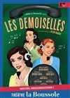 Les Demoiselles - Théâtre La Boussole - grande salle
