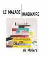 Le Malade imaginaire - La Petite Caserne