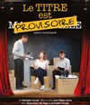 Le titre est provisoire - Le Théâtre des Muses