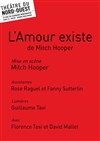 L'Amour existe - Théâtre du Nord Ouest