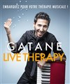 Gatane dans Live Therapy - Théâtre L'Autre Carnot