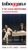 Une sale histoire - Le Toboggan Centre Culturel