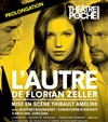 L'autre - Le Théâtre de Poche Montparnasse - Le Petit Poche