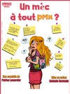 Un mec à tout prix - Café Théâtre le Flibustier