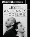 Les Anciennes Odeurs - Guichet Montparnasse