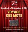 Voyage des mots - Café Théâtre du Têtard