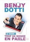 Benjy Dotti dans Trop de monde en parle - Théâtre de poche : En bord d'ô