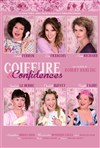 Coiffure et confidences - Salle Paul Fort