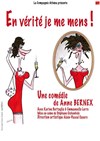 En vérité je me mens ! - Théâtre Athena