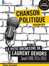 Chanson politique revue par le petit orchestre de Laurent Dehors - Théâtre Traversière