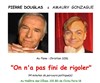 Pierre Douglas et Amaury Gonzague : On n'a pas fini de rigoler - Théâtre des 2 Anes