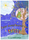 Les aventures de Grisou - Théâtre des Préambules