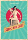 L'anniversaire du Cabaret Burlesque - La Nouvelle Eve