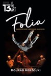 Folia - Théâtre Le 13ème Art - Grande salle