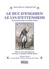 Le Duc d'Enghien ou Le Lys d'Ettenheim - Théâtre du Nord-Ouest