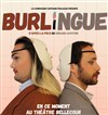 Burlingue - Théâtre Bellecour