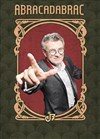 Abracadabrac - Théâtre Ronny Coutteure