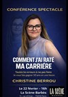 Christine Berrou dans Comment j'ai raté ma carrière - La Scène Barbès