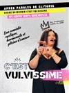Stéphanie Agrain dans C'est Vulvissime - Défonce de Rire