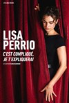 Affiche de Lisa Perrio dans C'est compliqué, je t'expliquerai
