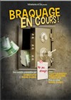 Braquage en cours ! - La Boite à Rire