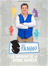 Éric Fanino dans La Fabrique de la bonne humeur - Café Théâtre du Têtard