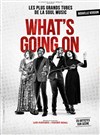 What's Going On - Théâtre Le Blanc Mesnil - Salle Barbara