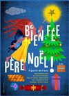 Bien Fée Père Noël ! - Théo Théâtre - Salle Théo