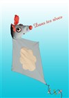 Dans tes rêves ! - Théâtre Beaux-Arts Tabard